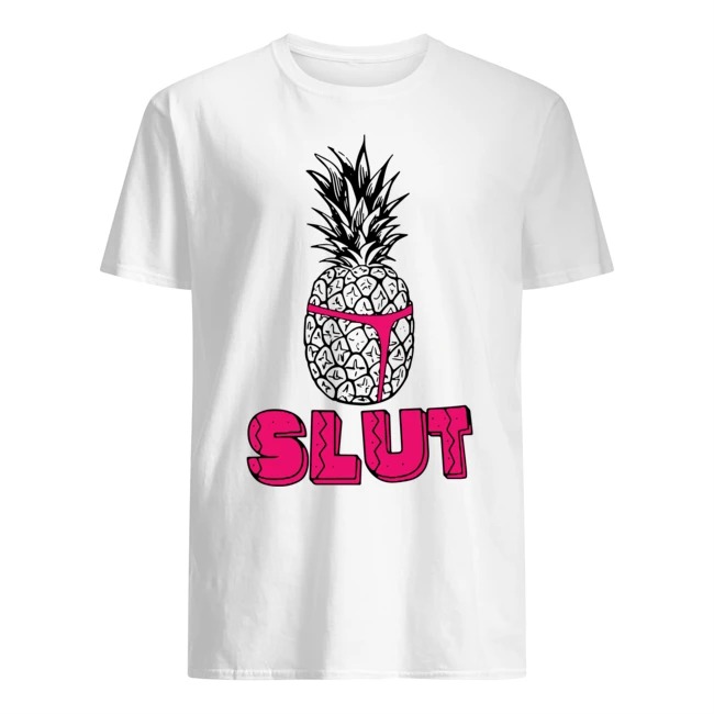 Pineapple Slut Shirt