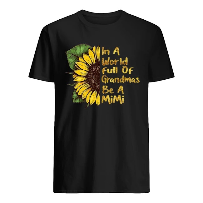 in a world full of grandmas be a mimi shirt