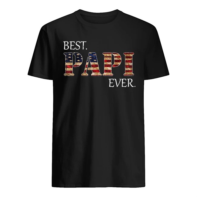 Vintage Best Papi Ever American Flag For Father’s Day Shirt