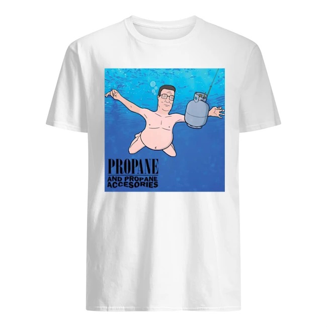 propane and propane accessories shirt