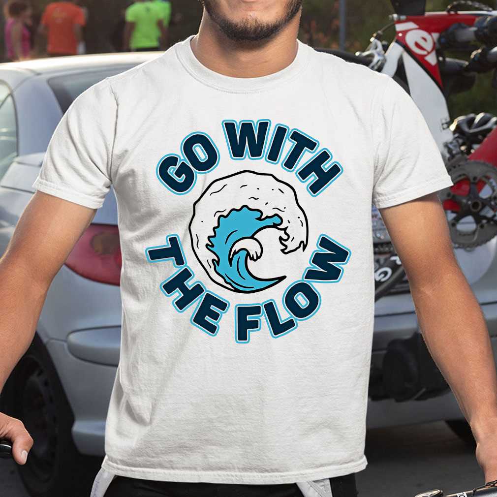 go with the flow avoid police shirt