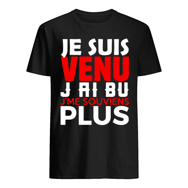 Je suis venu j
