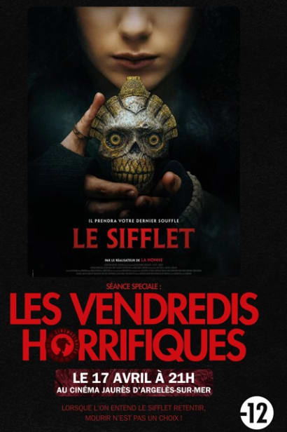 La séance du Vendredi : soirée horrifique LE SIFFLET vendredi 17 avril à 21h au Cinéma Jaurès à Argelès sur mer