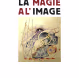 De la Magie à l'Image