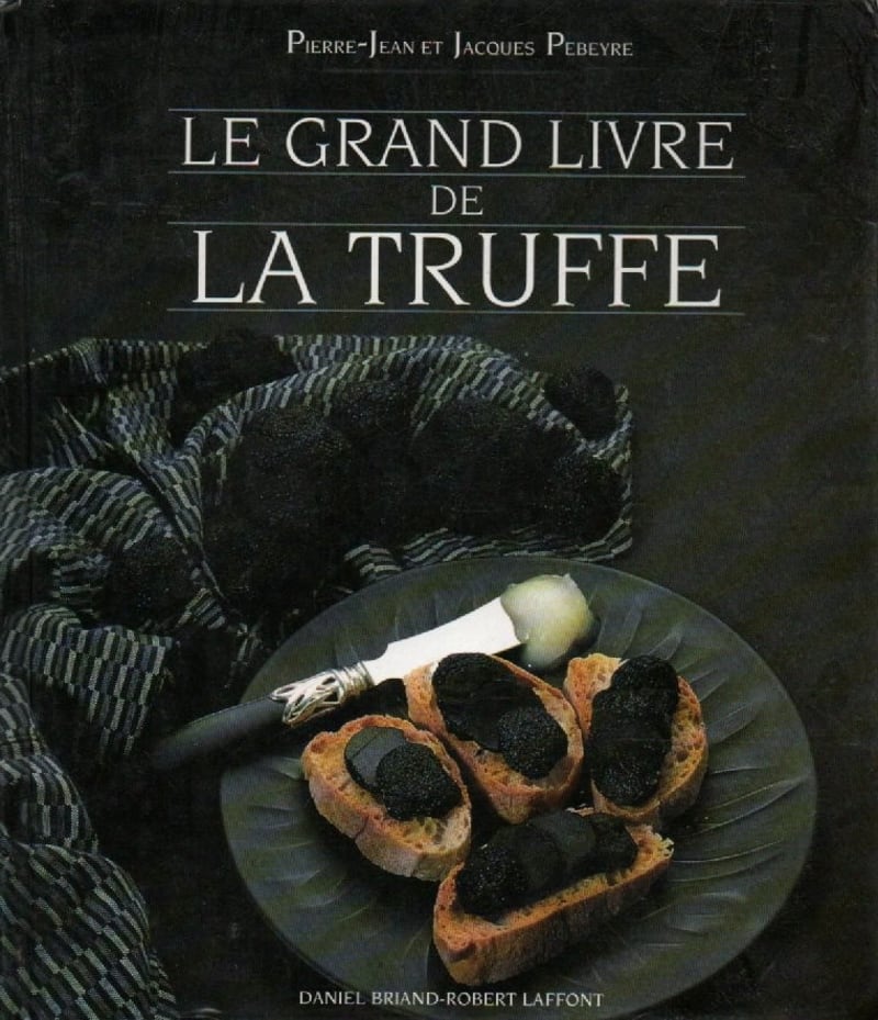 Le Grand Livre de la Truffe