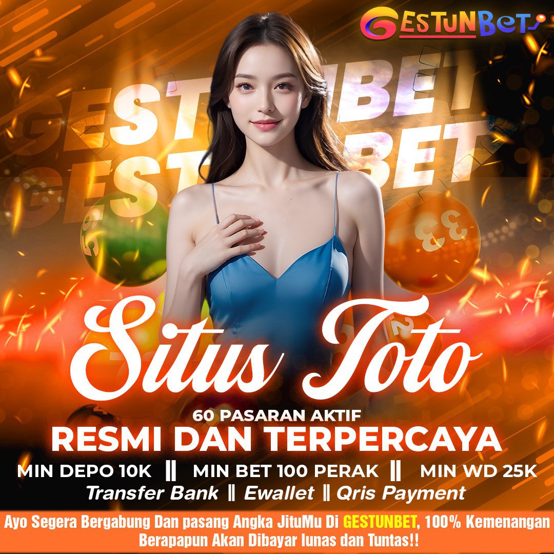 Gestunbet ✈️ Rekomendasi Agen Situs Toto & Link Togel Online Terpercaya