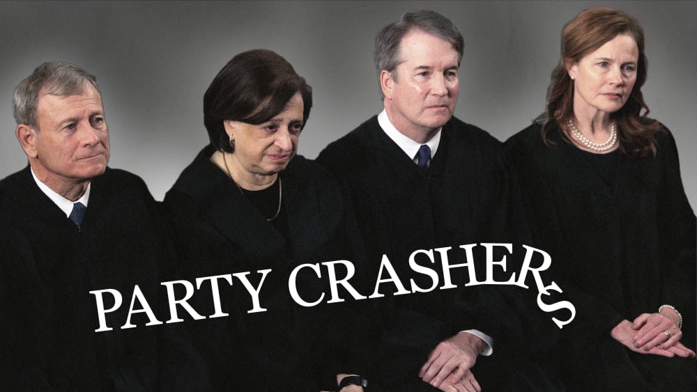 Supreme Court Chief Justice John Roberts, Associate Justice Elena Kagan, Associate Justice Brent Kavanaugh and Associate Justice Amy Coney Barrett attend the State of the Union address during a Joint Session of Congress at the U.S. Capitol on February 24, 2026, in Washington, DC. PARTY CRASHERS is written across the picture.