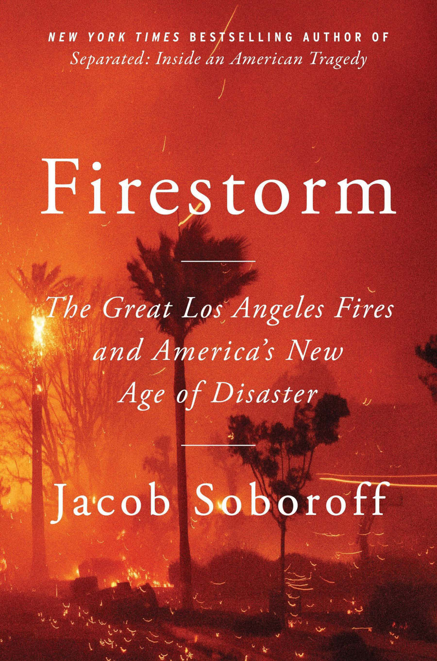 Jacob Soboroff's book cover shows a scene from Palisades fires.