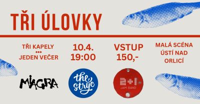 Tři úlovky – koncert