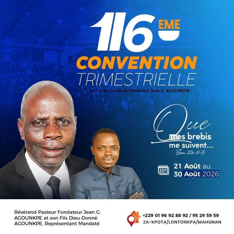116ᵉ Convention trimestrielle des Brebis du Révérend Agounkpé : dix jours dans la présence du Seigneur