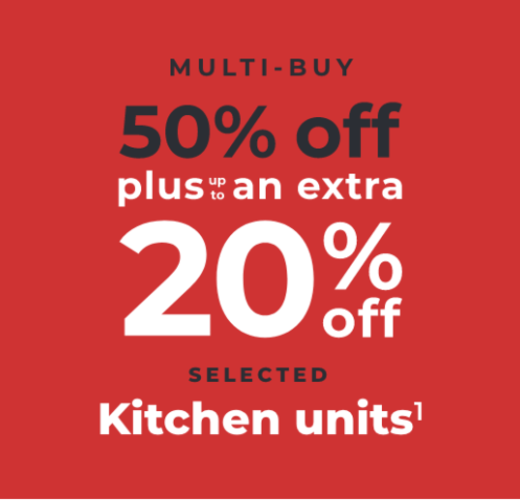 MULTI-BUY 50%加一个额外的20%选择厨房单位