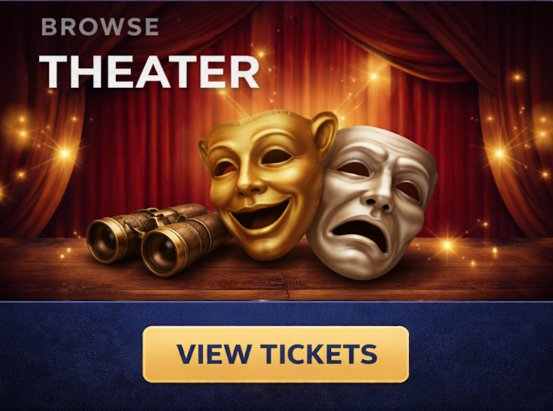 Click Here For Tickets To Any Theater Event Theater Event Tickets