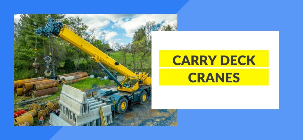 Types of Cranes - Carry Deck Cranes