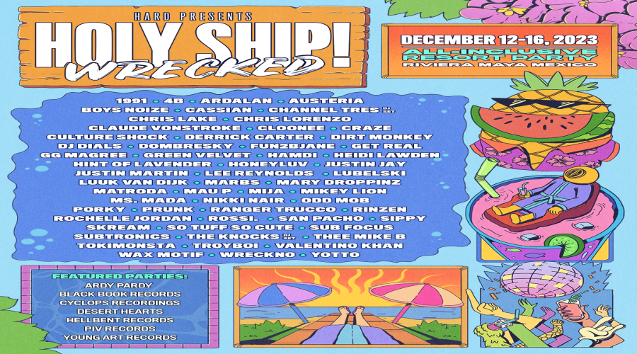 Holy Ship! Wrecked Announces Lineup for 2023 Edition Music Festival