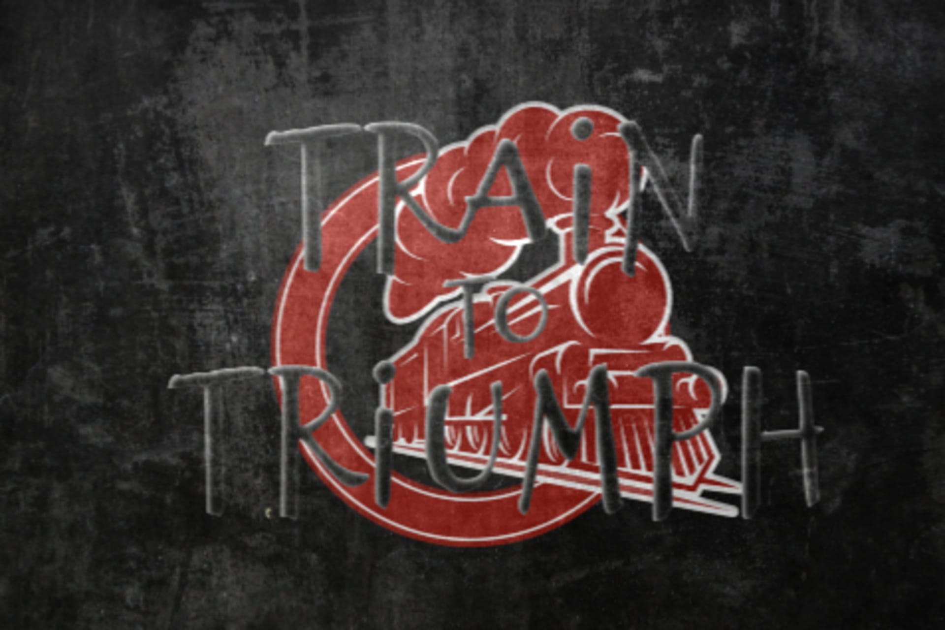 Train To Triumph, bild 1