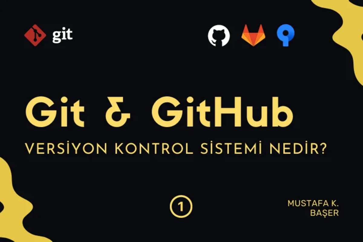 Git, GitHub Nedir? Nasıl Kullanılır?