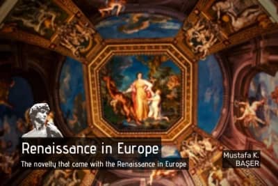 The Novelty That Came With the Renaissance in Europe