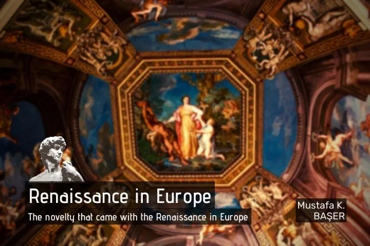 The Novelty That Came With the Renaissance in Europe