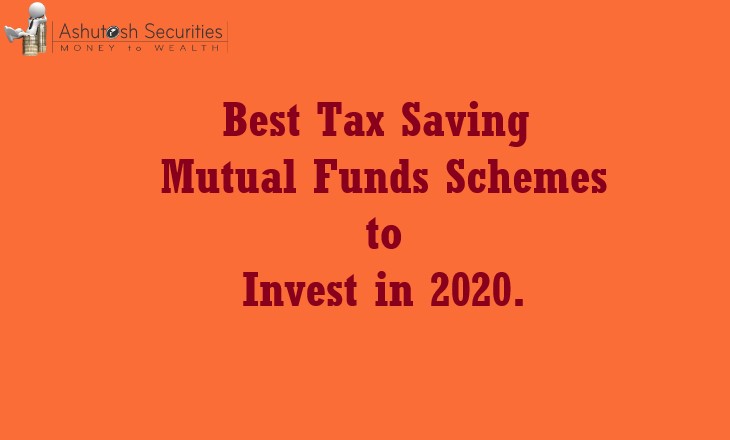 Best Tax Saving Mutual Funds Schemes to Invest in 2020.