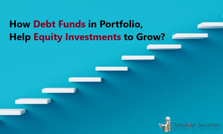 How Debt Funds in Portfolio Help Equity Investments to Grow?