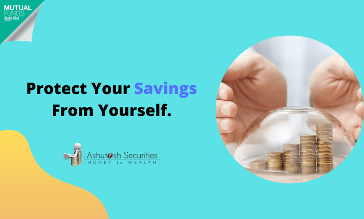 Protect your savings from yourself 