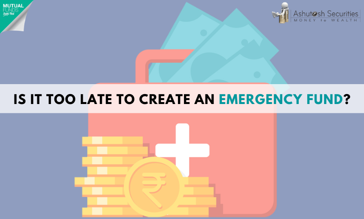 Is It Too Late To Create An Emergency Fund?