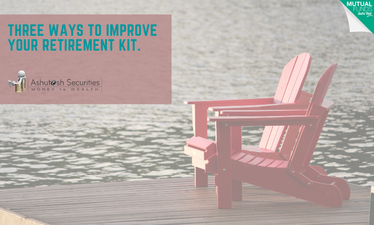 Three Ways To Improve Your Retirement Kit