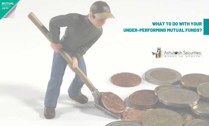 What To Do With Your Underperforming Mutual Funds?