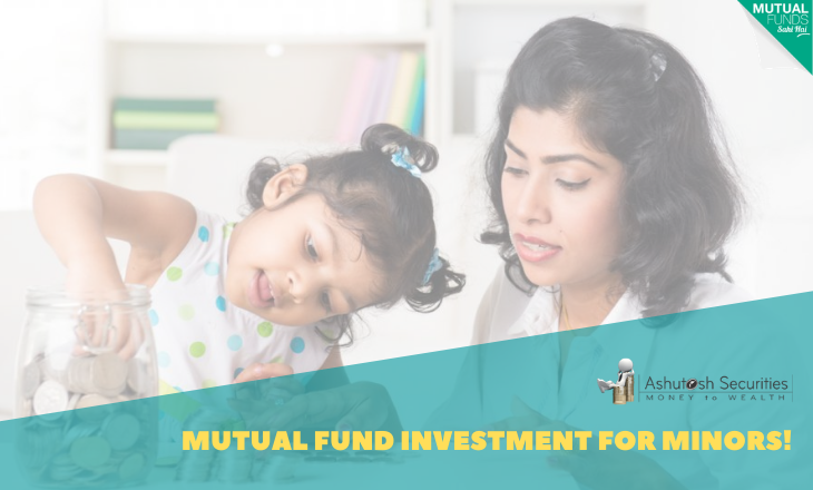 Mutual Fund Investment for Minors!