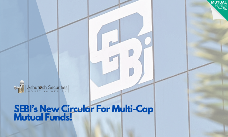 SEBI’s New Circular For Multi-Cap Mutual Funds!