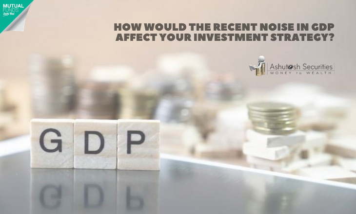 How Would The Recent Noise In GDP Affect Your Investment Strategy? 
