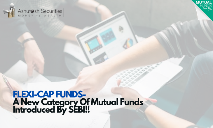 Flexi-Cap Funds, A New Category Of Mutual Funds!!