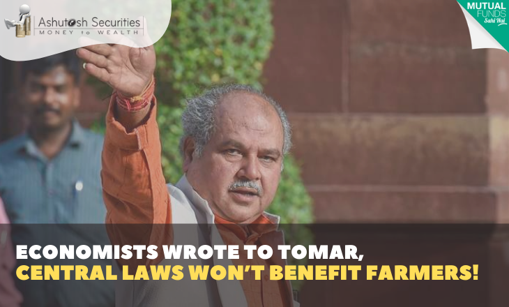 Economists Wrote To Tomar, Central Laws Won’t Benefit Farmers!