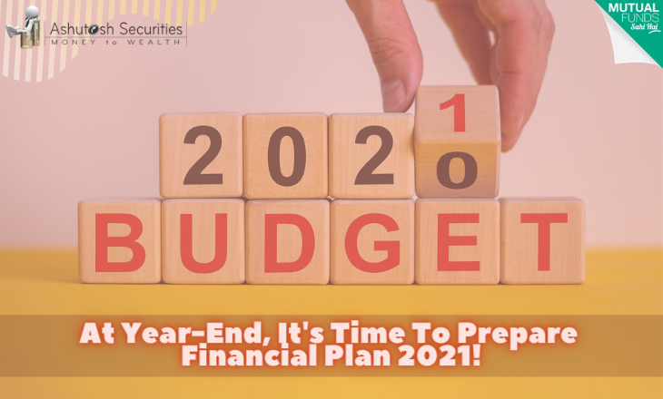 At Year End, It's Time To Prepare Financial Plan 2021! 