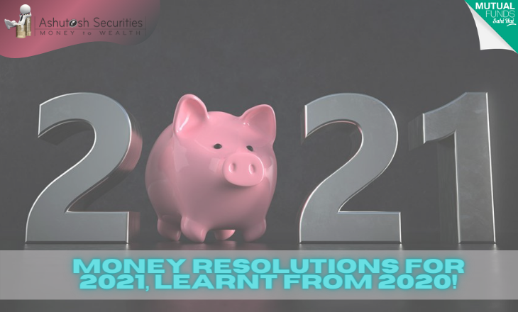 Money Resolutions For 2021, Learnt From 2020! 