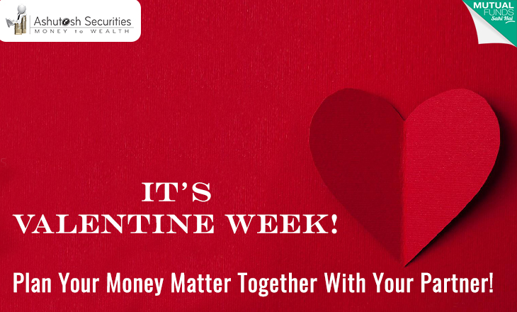 It’s Valentine Week! Plan Your Money Matter Together With Your Partner! 