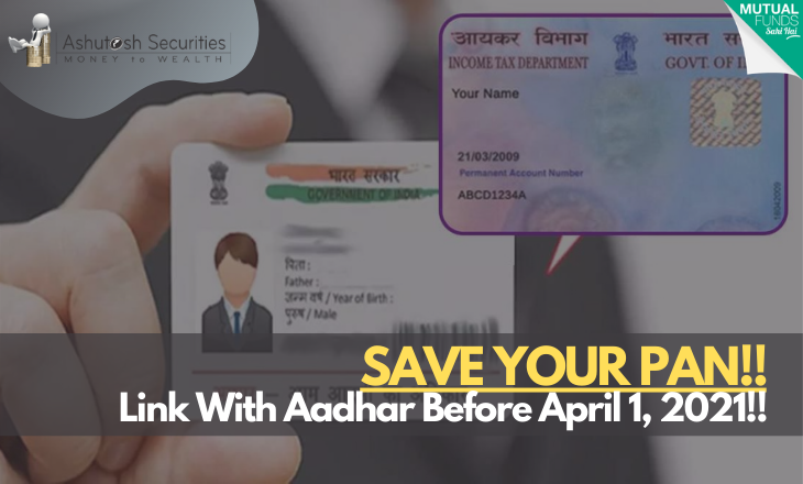 SAVE YOUR PAN!! Link With Aadhar Before April 1, 2021!!