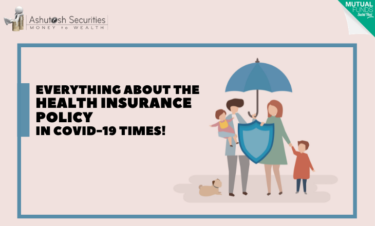 Everything About The Health Insurance Policy In COVID-19 Times!