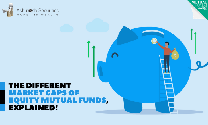 The Different Market Caps Of Equity Mutual Funds, Explained! 