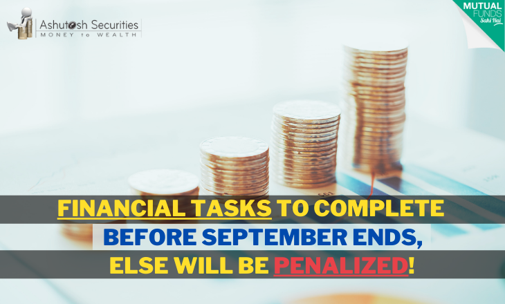 Financial Tasks To Complete Before September Ends, Else Will Be Penalized! 