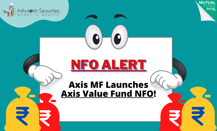 NFO ALERT: Axis MF Launches Axis Value Fund NFO! 