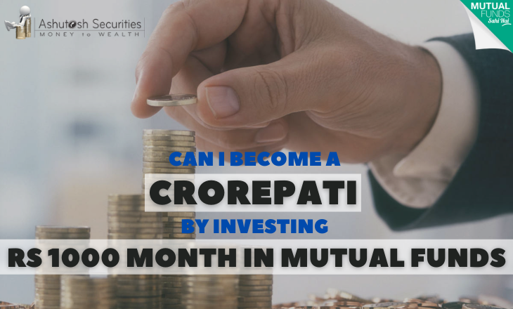 Can I Become A Crorepati By Investing Rs 1000/Month In Mutual Funds? 