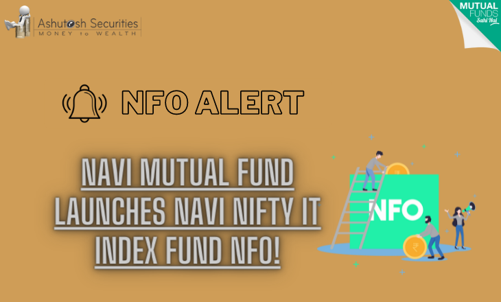 NFO ALERT: Navi Mutual Fund launches Navi Nifty IT Index Fund NFO!