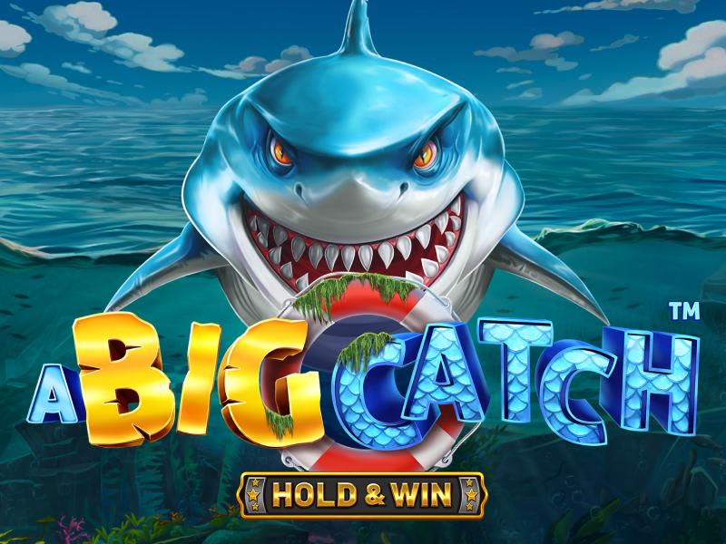 A Big Catch – HOLD & WINTM