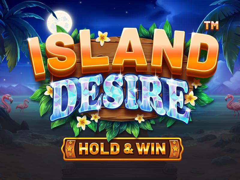 ISLAND DESIRE – HOLD & WIN™