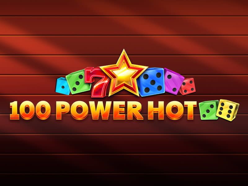 100 Power Hot Dice