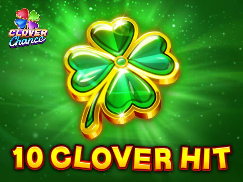 10 Clover Hit