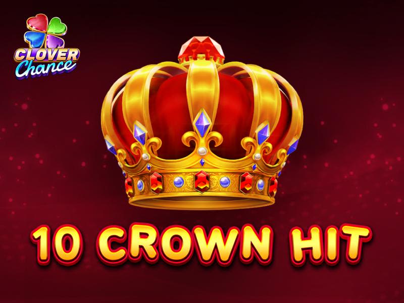 10 Crown Hit