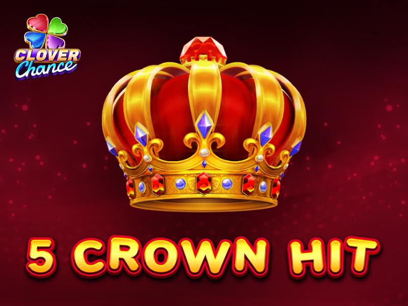 5 Crown Hit