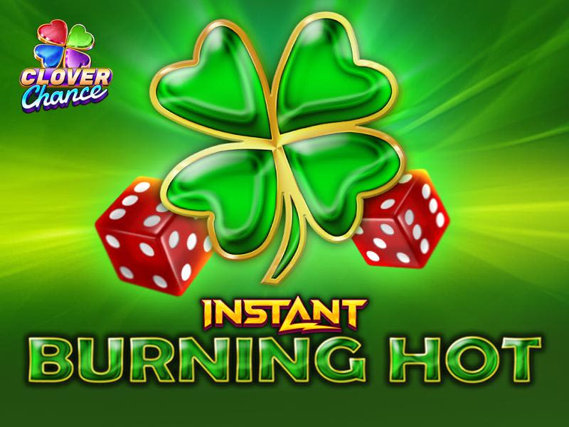Burning Hot Instant